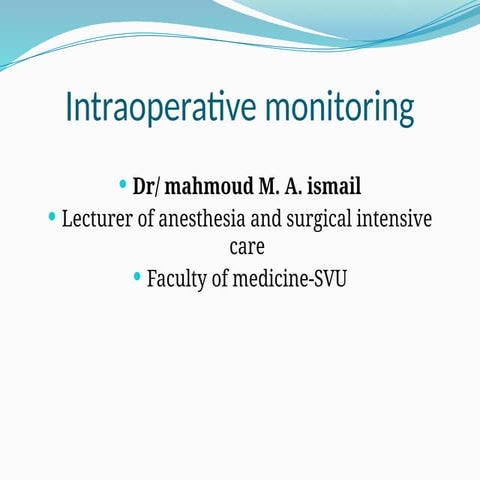 5- intraoperative monitoring.pptx 5- intraoperative monitoring.pptx