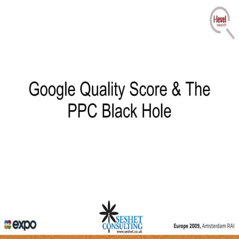 Google Quality Score & the PPC Black Hole