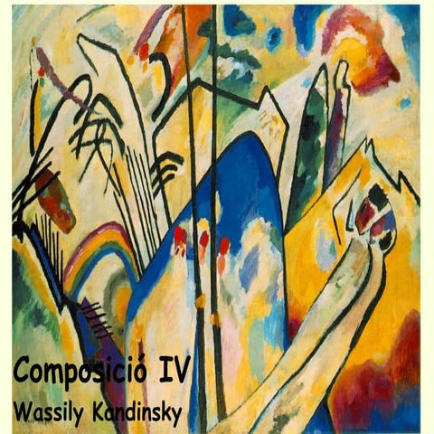 Kandinsky: Composició IV