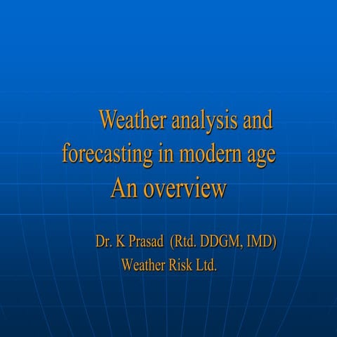 5 - K Prasad - Weather forecasting in  modern age-Sep-16
