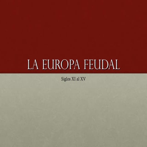 2º ESO. La Europa feudal XI-XV