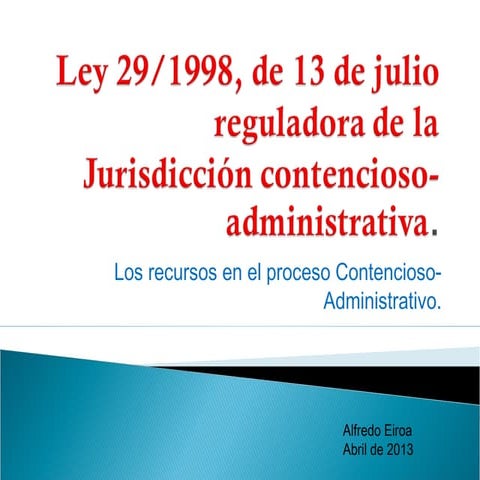 ley-29-1998-los-recursos-en-el-proceso-contencioso-administrrativo-ppt
