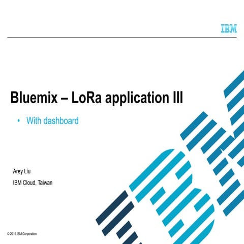5 Bluemix-LoRa application III