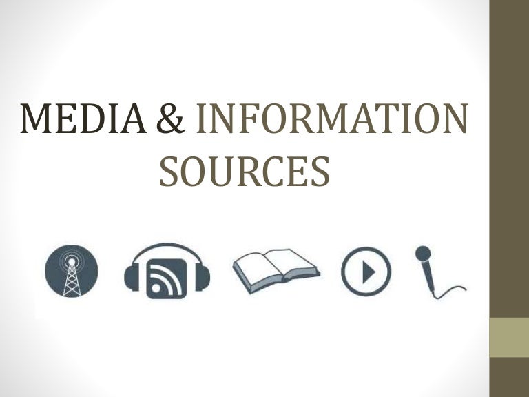 Media and Information Sources Media and Information Literacy (MIL)