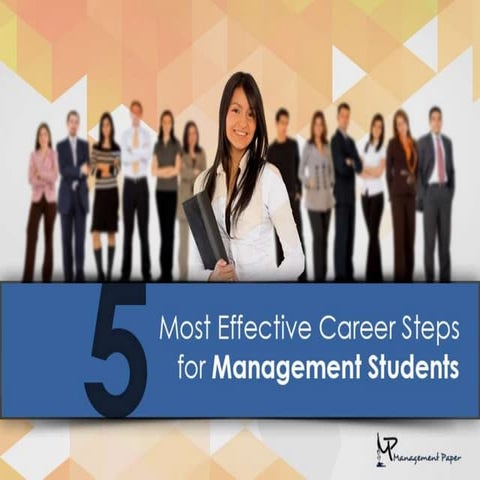 5 most effective career steps for management students