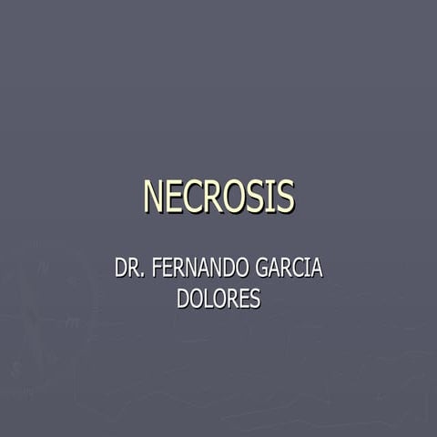 Necrosis