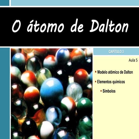 Modelo atômico de dalton | PPTX