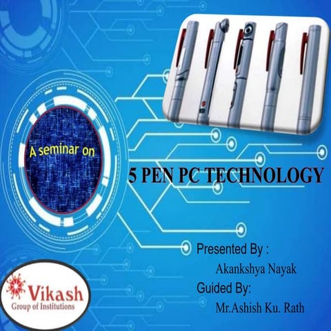 5-Pen-PC-Technology by Akankshya.pptx