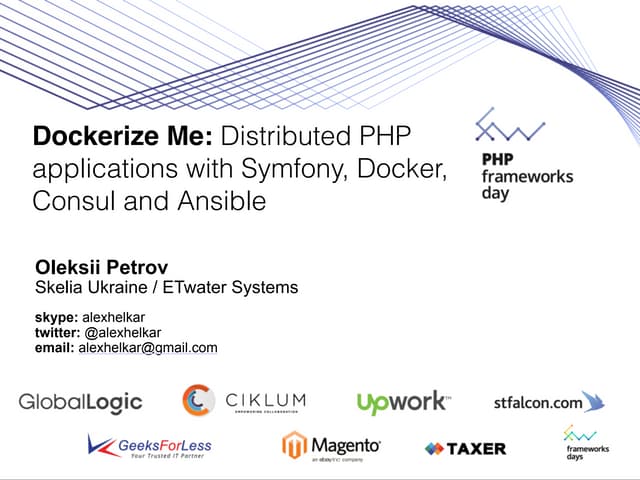 Алексей Петров "Dockerize Me: Distributed PHP applications with Symfony, Dock...