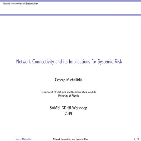 GDRR Opening Workshop - Network Connectivity and Implications for Systemic Ri...