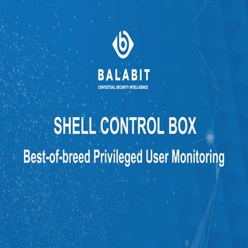 Balabit - Shell Control Box