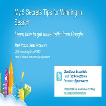 Cloudforce Essentials 2012 - 5 Secrets to Winning in Search