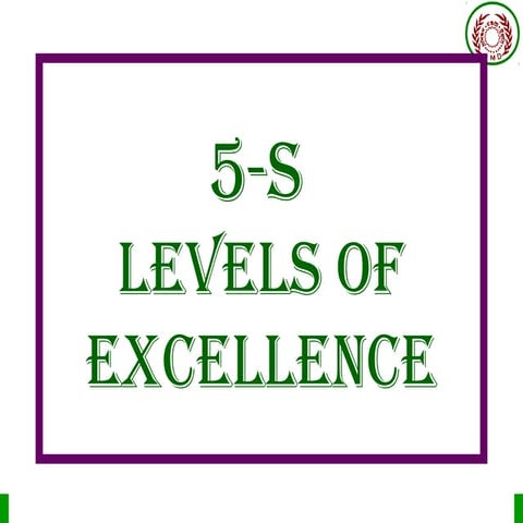 5-S level of excelelnce, presented at BSTQM
