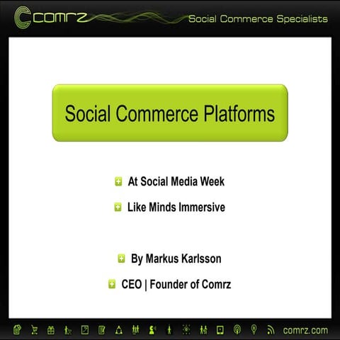 5. Social Commerce Platforms  - Markus Karlsson, Comrz