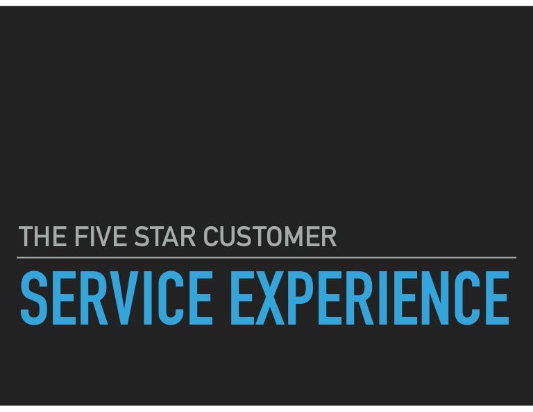 The Five Star Customer Service Experience