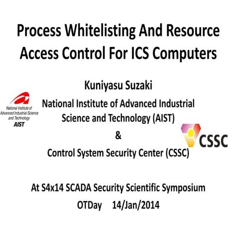 Process Whitelisting and Resource Access Control For ICS Computers, Kuniyasu ...