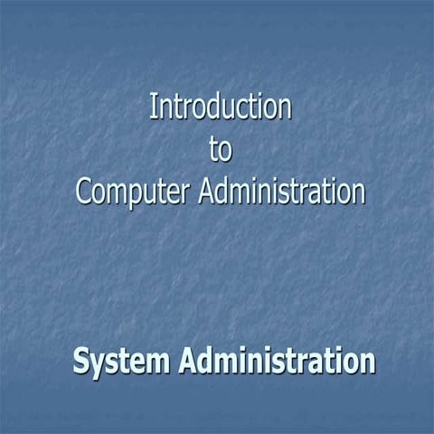 5 - System Administration.ppt