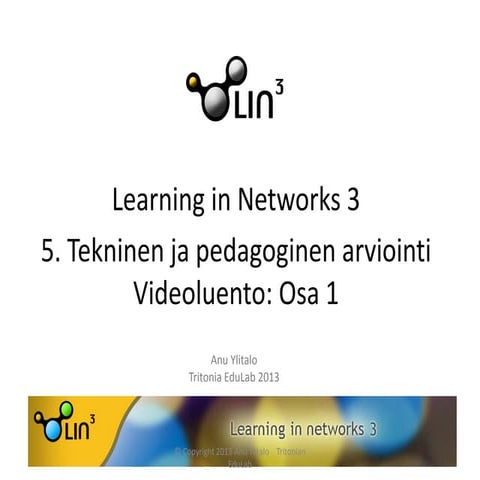 5. tekninen ja pedagoginen arviointi  jakso handout 2013