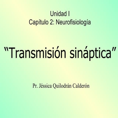 5.  Transmision SináPtica