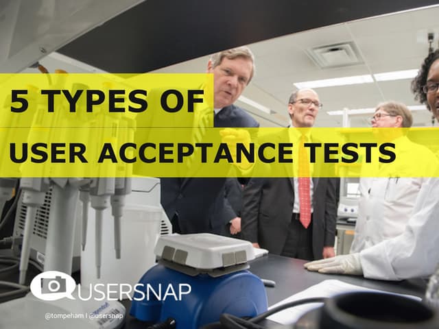 5 Types of USER ACCEPTANCE TESTING (UAT)