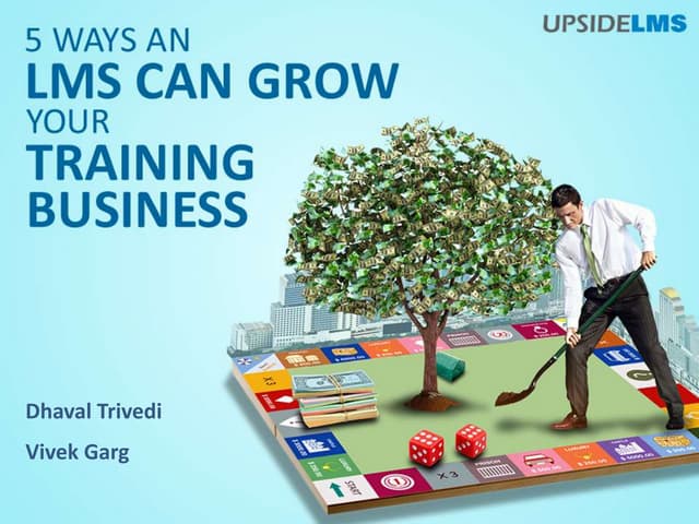 5 Ways An Lms Can Grow Your Training Business Ppt 5 Ways An Lms Can Grow Your Training Business Ppt