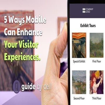 Guide by Cell: 5 Ways Mobile Enhance Visitor