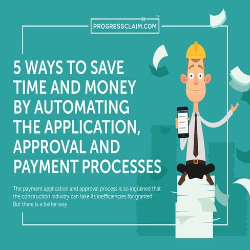 5 Ways to Save Time and Money by Automating the Application, Approval and Pay...