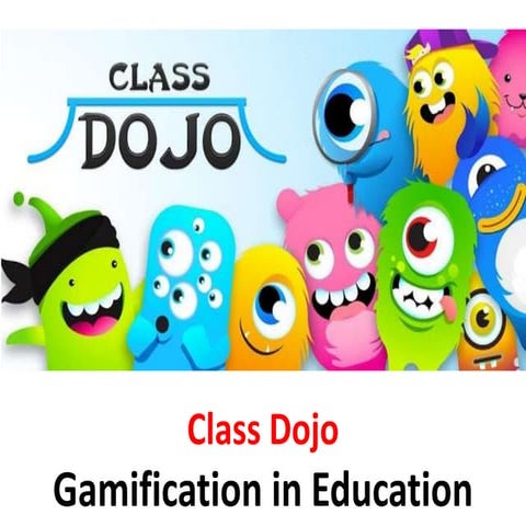 Class Dojo - Gamification in education - Manu Melwin Joy