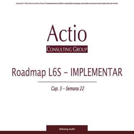 Roadmap - Implementar Lean 6 Sigma
