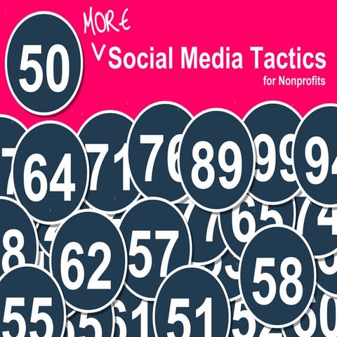 50 (More) Social Media Tactics for Nonprofits
