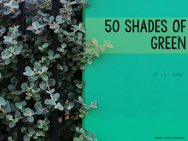 50 Shades of Green