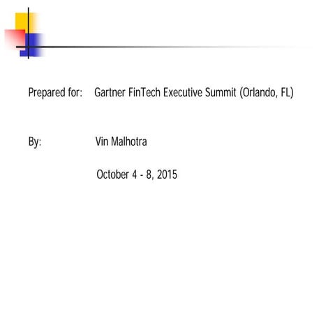 Financial Technology Gartner Summit Briefing - Vin Malhotra, Partner Accenture