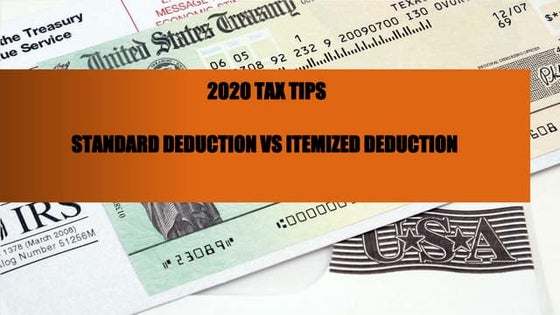 2020 STANDARD DEDUCTION VS ITEMIZED DEDUCTION