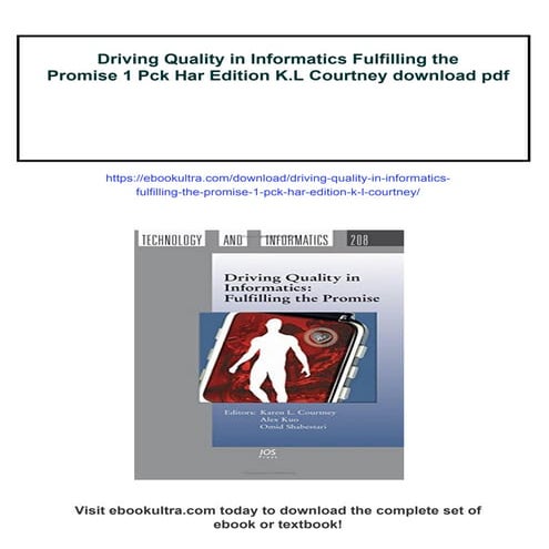 Driving Quality in Informatics Fulfilling the Promise 1 Pck Har Edition K.L C...