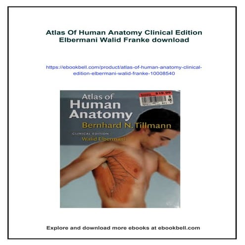 Atlas Of Human Anatomy Clinical Edition Elbermani Walid Franke | PDF