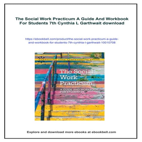 The Social Work Practicum A Guide And Workbook For Students 7th Cynthia L Gar...