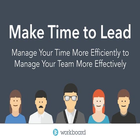 Make Time to Lead