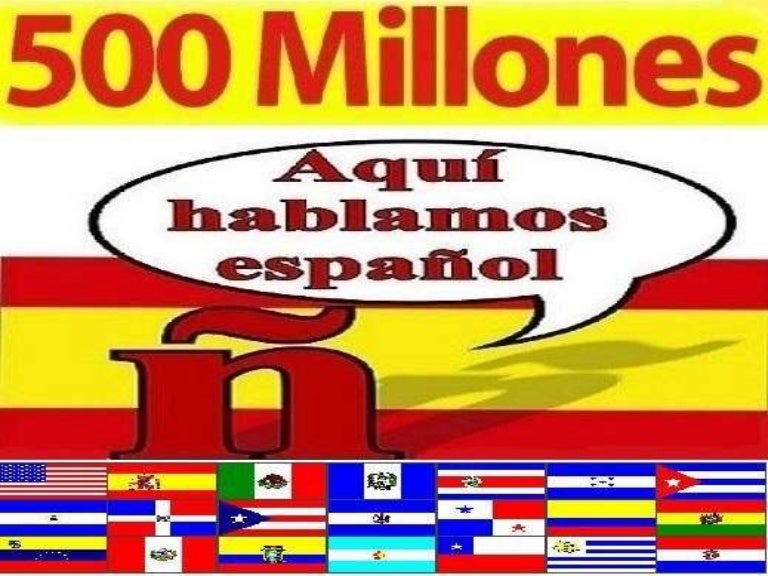 500 millones de espanol paises que hablan espanol oficial