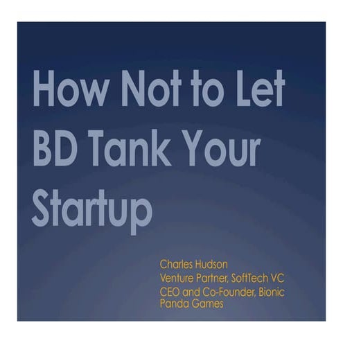 How Not to Let BD Tank Your Startup