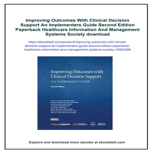 Improving Outcomes With Clinical Decision Support An Implementers Guide Secon...