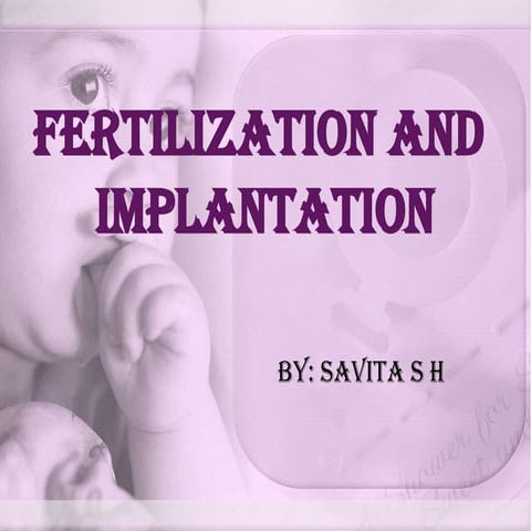 501340725-Unit-2-Fertilization-impantation-development-of-placenta-and-its-fu...