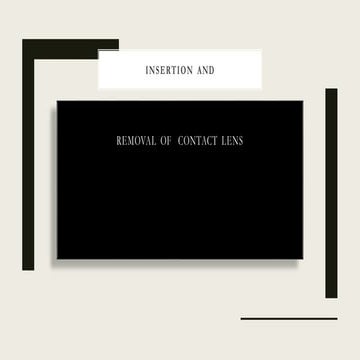 501 UNIT 4CONTACT LENS 1 INSERTION AND REMOVAL OF CONTACT LENS.pptx