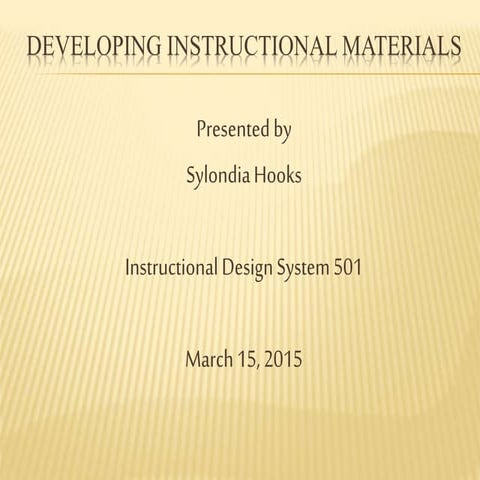 501 wk 9 developoing instructional materials
