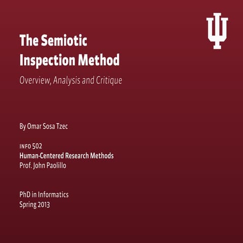 The Semiotic Inspection Method - Overview, Analysis and Critique