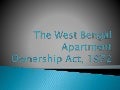 The West Bengal Apartment Ownership Act, 1972