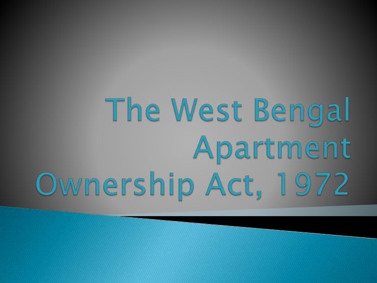 The West Bengal Apartment Ownership Act, 1972