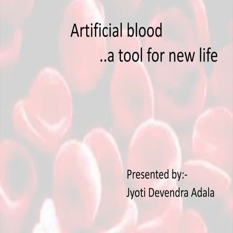 Artificial blood..a tool for new life
