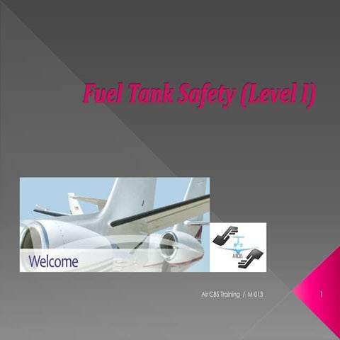 504314483-Fuel-Tank-Safety-Level-I-Presentation.pdf