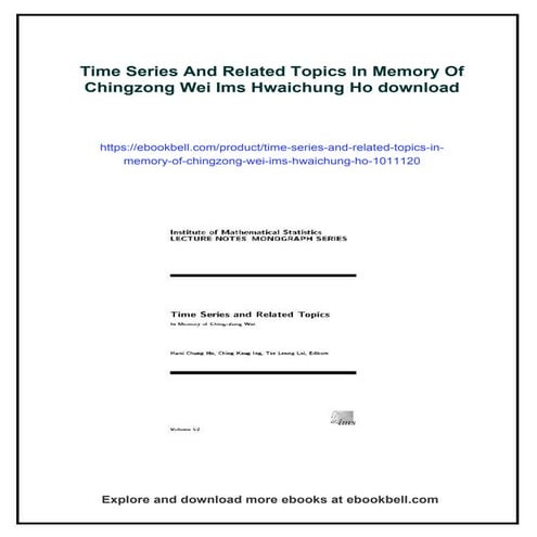 Time Series And Related Topics In Memory Of Chingzong Wei Ims Hwaichung Ho