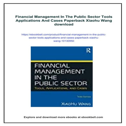 Financial Management In The Public Sector Tools Applications And Cases Paperback Xiaohu Wang